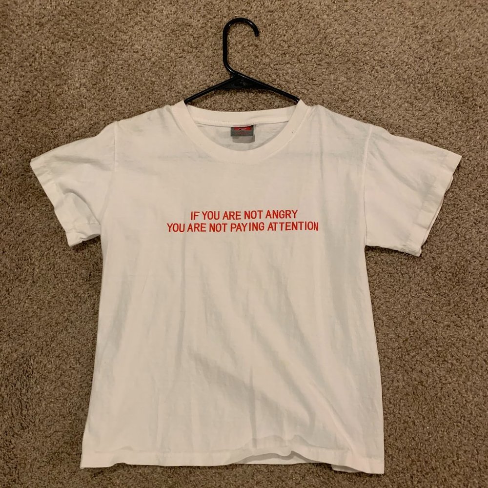 If You Are Not Angry White T-Shirt